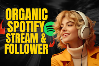 increase your spotify streams and followers with organic promotion