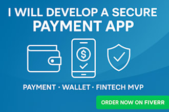 develop secure payment, wallet, fintech, and money transfer apps
