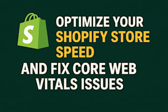 optimize your shopify store speed and fix core web vitals issues