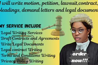 write motion, petition, lawsuit, contract, pleadings, demand letters and lawsuit
