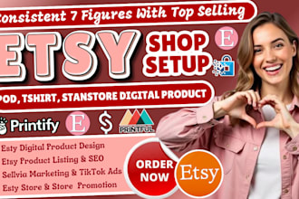 setup esty shop, seo, print on demand, tshirt design, stan store digital product