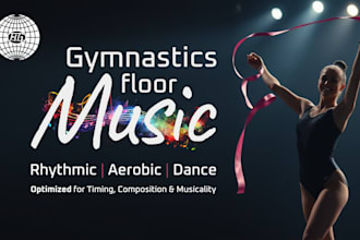 mix gymnastics floor music for rhythmic, aerobic and dance