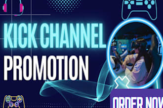 promote your kick channel to grow real viewers and followers