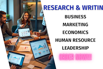 write on business marketing, economics, human resource, leadership and strategic