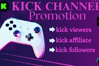 promote your kick, twitch, and youtube channels for organic follower and views