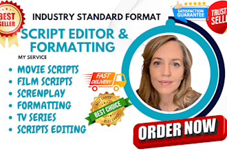 be your script editor, screenplay movie script writing tv film script formatting