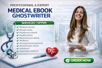 write medical ebook, nursing, healthcare neuroscience physiotherapy ebook writer