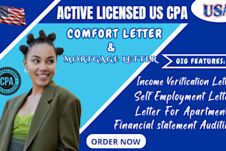 provide verified CPA comfort letter, income verification, financial statement