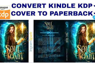 design book cover, convert kindle ebook cover to paperback or hardcover, design