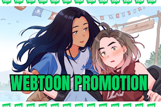 do organic and viral webtoon promotion, wattpad, manga, tapas to target audience