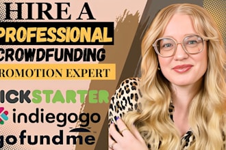 do crowdfunding promotion on gofundme indiegogo kickstarter fundraising campaign