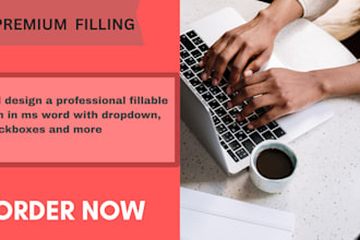 design a professional fillable form in ms word with dropdowns and checkboxes