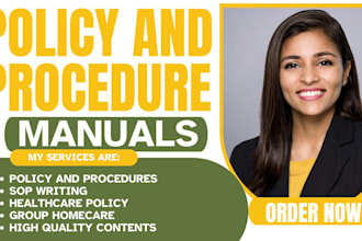 write healthcare, home care, group care, staffing agency policy and procedure