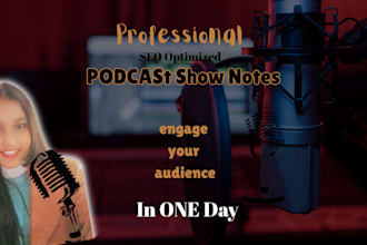 write SEO optimized podcast show notes that engage audience