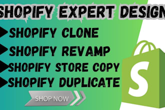 do shopify store copy, clone, duplicate, and revamp