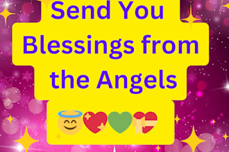 send you blessings from the angels
