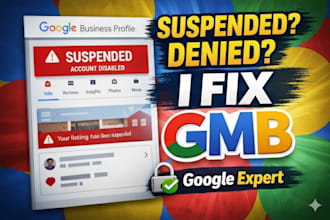 reinstate and fix suspended google my business profile