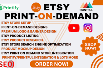 set up etsy or shopify print on demand store with SEO, product listing, etsy pod