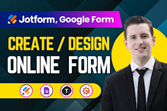 create any kind of online form using jotform, google forms, typeform