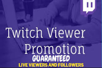 organic twitch promotion to gain more live viewers chatters followers
