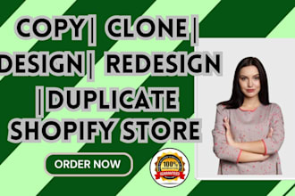 clone, redesign, copy, duplicate and optimize your shopify store with SEO
