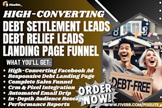 generate debt settlement leads debt relief leads debt relief landing page funnel