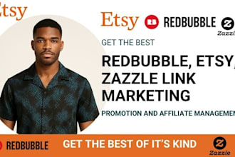 promote redbubble esty affiliate link digistore ecommerce zazzle marketing SEO