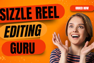 create scroll stopping sizzle reel that will get you noticed