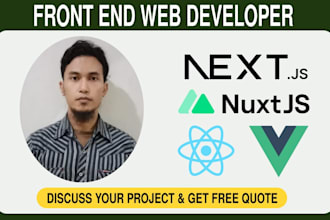 be front end web developer nextjs, reactjs, nuxtjs, vuejs