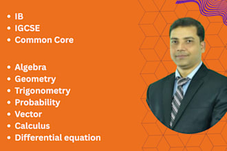tutor math to high school students of ib, igcse, common core
