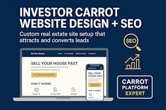 design your investor carrot real estate website with full seo setup