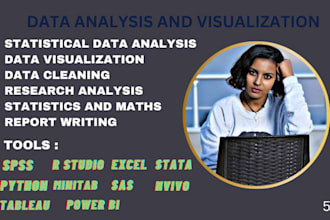 do data cleaning,analysis,statistics in spss,stata,excel,python,r,tableau,SAS