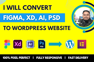 convert figma to wordpress elementor or xd, ai, PSD to wordpress