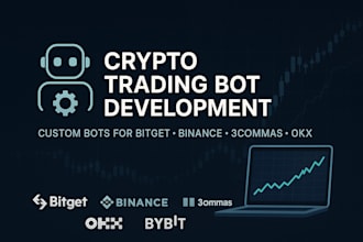 build a custom crypto trading bot for bitget, binance, 3commas, okx, and bybit