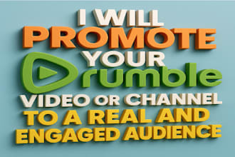 promote your rumble video or channel to a real and engaged