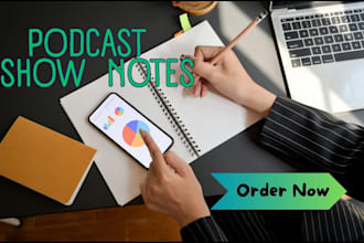 write podcast show notes that make your listeners glued
