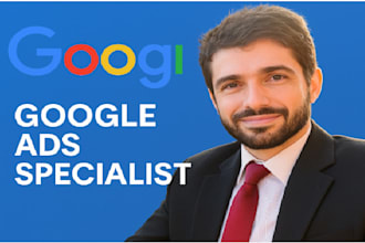 set up and manage a highly profitable google ads campaign for your business