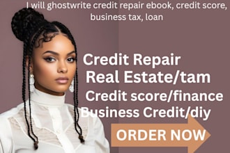 ghostwrite credit repair  ebook, credit score,  business tax, loan