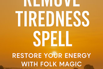 cast a spell to lift tiredness and renew you