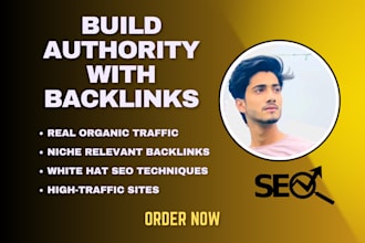 build authority with backlinks from trusted, high traffic sites