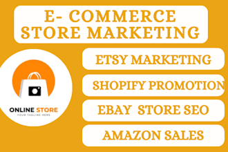 promote etsy, shopify, amazon or ebay store to increase sales, etsy promotion