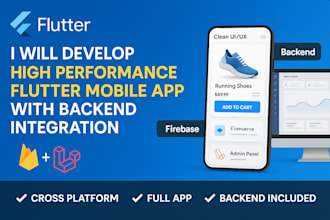 develop flutter mobile app with backend