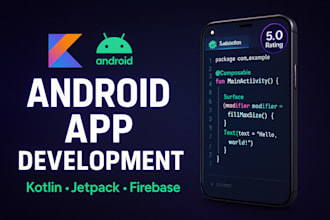 develop android apps in kotlin with clean code, jetpack, and firebase