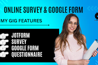 do online survey,jotform google form, questionnaire with 1000 active respondents
