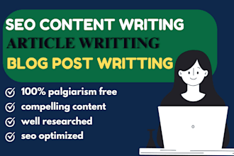 be your seo article writer blog post writer, website writing and content writers