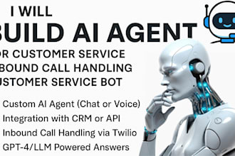 build ai agent for customer service, inbound call handling, customer service bot
