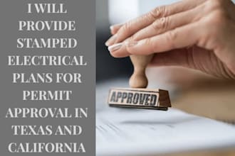 provide stamped electrical plans for permit approval in texas and california
