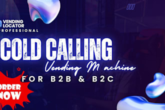 cold calling vending machine appointment setting b2b vending locator cold caller