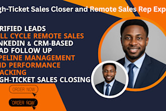 be your eu UK US high ticket sale closer, remote sales rep to boost revenue