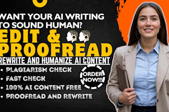 edit proofread and rewrite ai content humanize ai content do plagiarism check